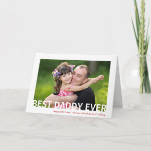 Best Daddy Ever   Photo Father's Day Greeting Card