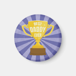 Best Daddy Ever Retro Father's Day Cool Trophy Cup Magnet