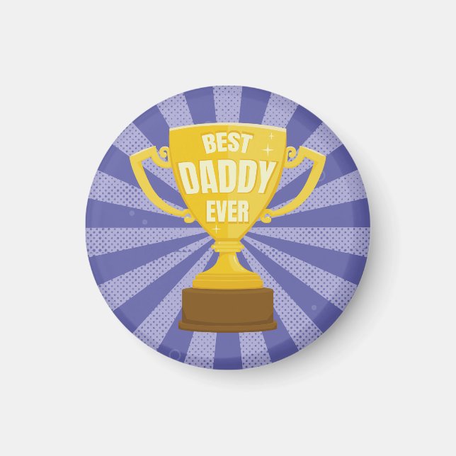 Best Daddy Ever Retro Father's Day Cool Trophy Cup Magnet (Front)
