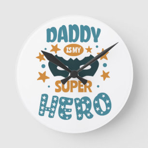 Best Daddy Ever Round Clock