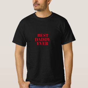 BEST DADDY EVER t-shirt