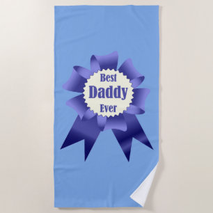 Best Daddy Ever winner award ribbon for Father Beach Towel