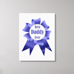 Best Daddy Ever winner award ribbon for Father Canvas Print