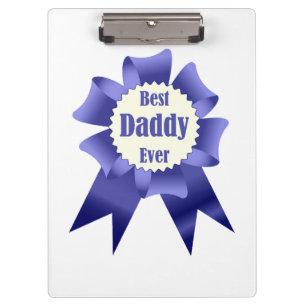 Best Daddy Ever winner award ribbon for Father Clipboard