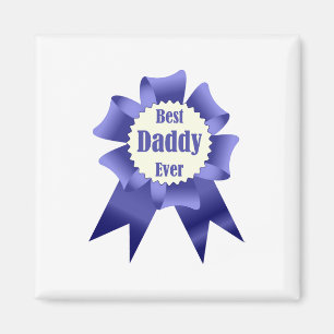 Best Daddy Ever winner award ribbon for Father Magnet