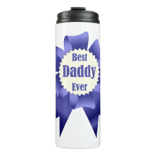 Best Daddy Ever winner award ribbon for Father Thermal Tumbler