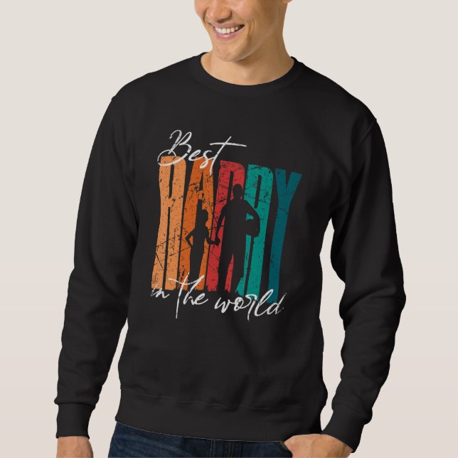 Best Daddy In The World Sweatshirt (Front)