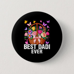 Best Dadi Ever Indian Grandma Family Mothers Day F 6 Cm Round Badge