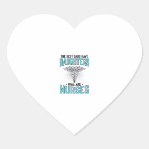 Best Dads Have Daughters Who Are Nurses Shirt Desi Heart Sticker