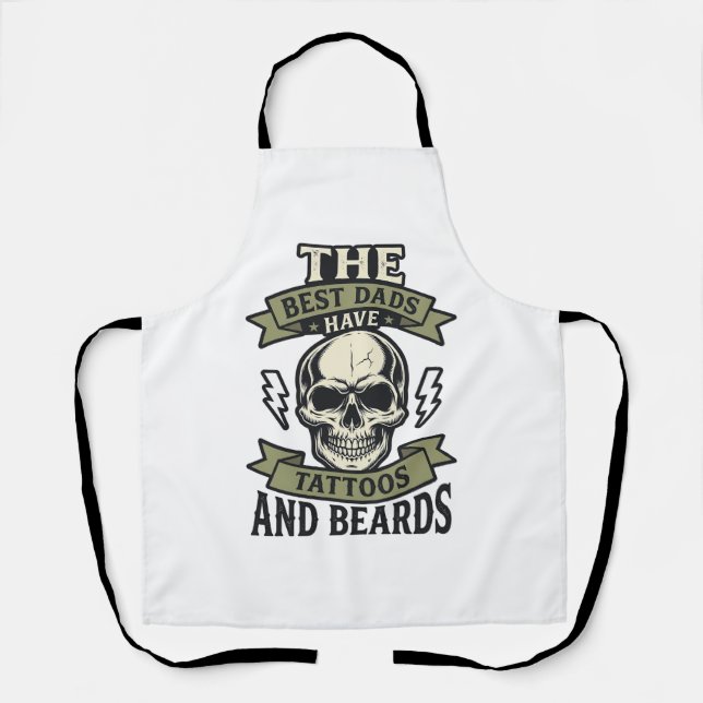 Best Dads Have Tattoos and Beards Skull Shirt_1 Apron (Front)