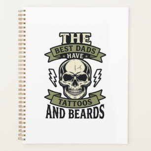 Best Dads Have Tattoos and Beards Skull Shirt_1 Planner