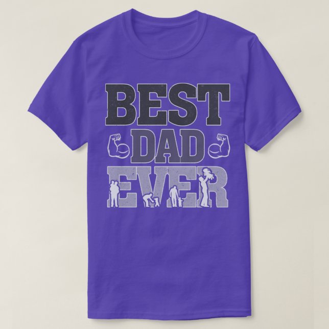 Best Dady Ever  T-Shirt (Design Front)