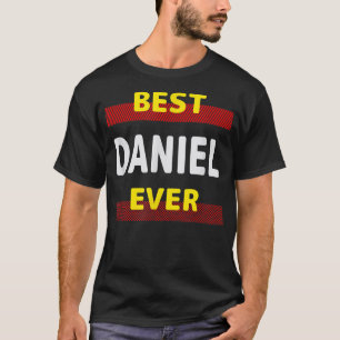 Best Daniel Ever Friends Name Buddy Nickname Perso T-Shirt