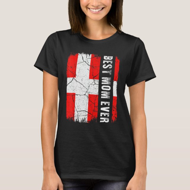 Best Danish Mom Ever Denmark Flag Mother's Day T-Shirt (Front)