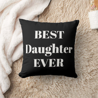 Best Daughter Ever Cushion