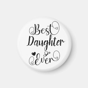 Best Daughter Ever Cute Typography Script Magnet