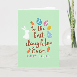 Best Daughter Ever Easter Card