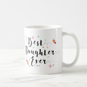 Best Daughter Ever Mug