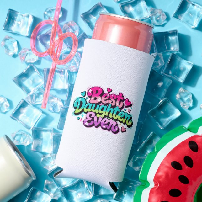 Best Daughter Ever (Style 1) Seltzer Can Cooler (In Situ Summer)