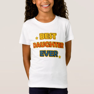 Best Daughter Ever T-Shirt