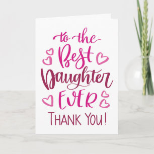 Best Daughter Ever Thank you Typography in Pink Card