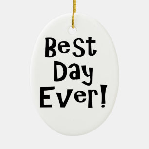 Best Day Ever! Ceramic Tree Decoration