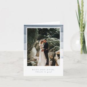 Best Day Ever Dipped Blue Watercolor Wedding Photo Thank You Card