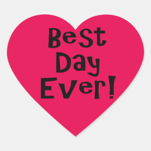 Best Day Ever! Heart Sticker