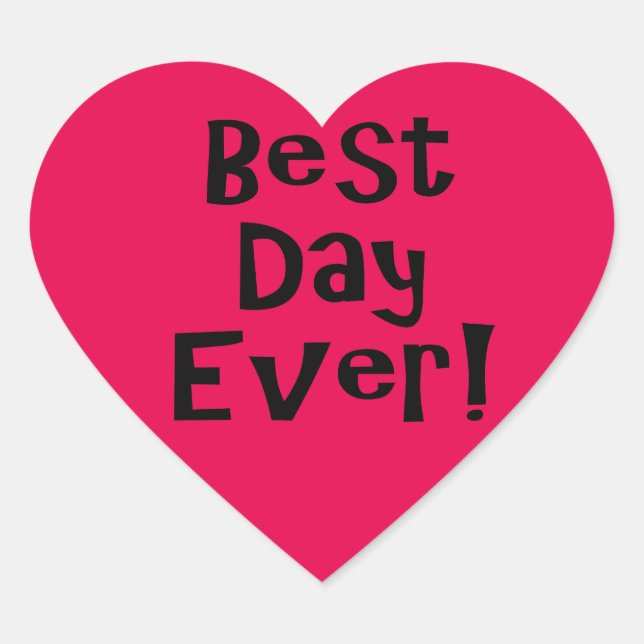 Best Day Ever! Heart Sticker (Front)