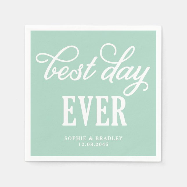 Best Day Ever Mint Modern Calligraphy Wedding Napkin (Front)