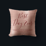 Best Day Ever Rose Gold Blush Pink Wedding Cushion<br><div class="desc">Best Day Ever Wedding Modern Girly Modern and Elegant Metallic Rose Gold - Blush Pink and Burgundy Party Pillow which is perfect for a Rose Gold or Blush Pink Wedding or Bridal Shower. This party pillow is perfect for a Bridal Shower Wedding Gift. If you need additional matching items, please...</div>