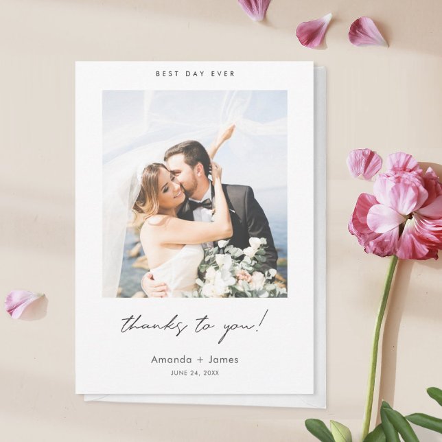 Best Day Ever Thanks to You! Modern Photo Wedding Thank You Card (Creator Uploaded)