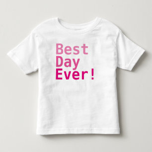 Best Day Ever! Toddler Fine Jersey T-Shirt