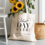 Best Day Ever Tote<br><div class="desc">Share this tote with your bridesmaids and guests - perfect for a weekend wedding or wedding favours.</div>