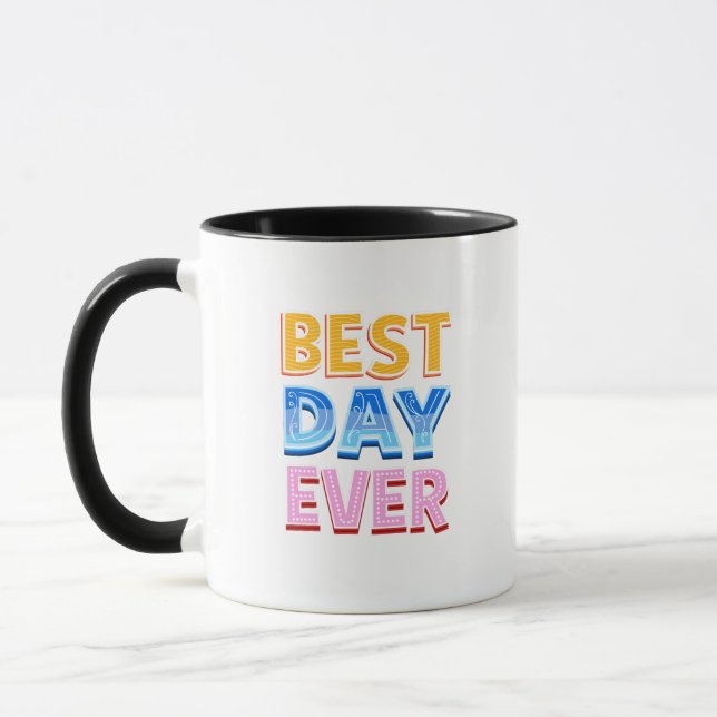 Best day ever, wedding, birthday, graduation gifts mug (Left)