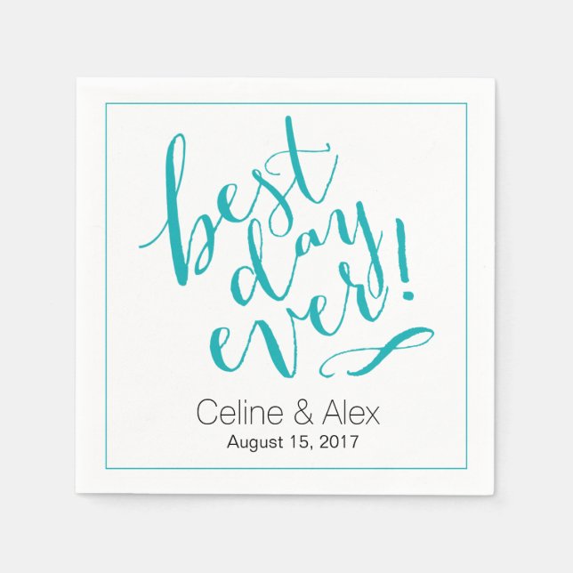 BEST DAY EVER Wedding Day | teal Napkin (Front)