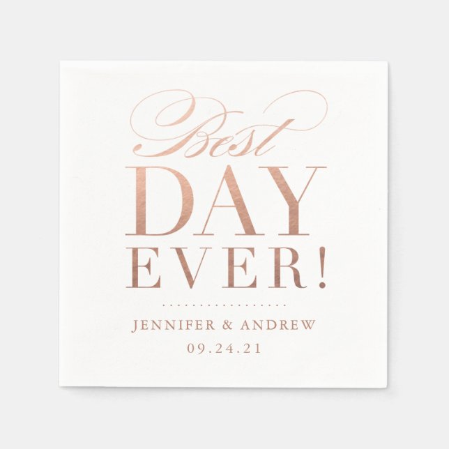 Best Day Ever Wedding Napkin Rose Gold (Front)