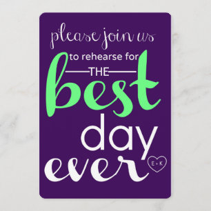 Best Day Ever Wedding Rehearsal Invite CUSTOM