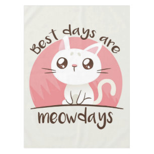 Best Days Are Meow Days Lovely Pink Meow Tablecloth