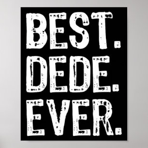 Best Dede Ever Funny Cool Poster