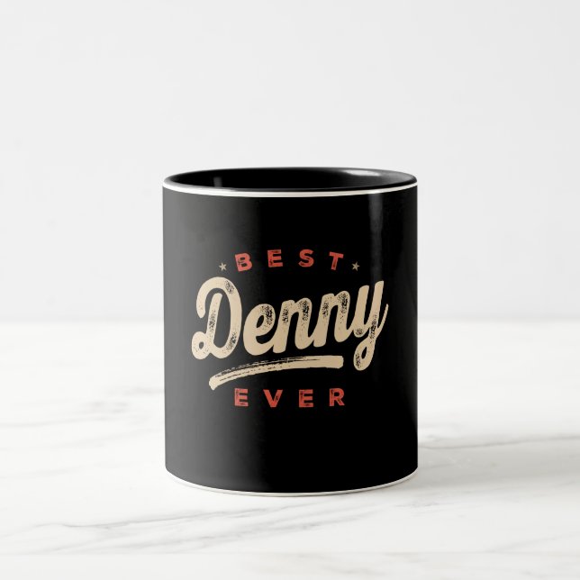 Best Denny Ever Funny Name Denny Two-Tone Coffee Mug (Center)