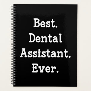 Best. Dental Assistant. Ever. Planner
