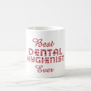 Best Dental Hygienist Ever Teeth Lips Typography Coffee Mug