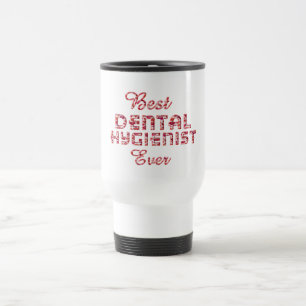 Best Dental Hygienist Ever Teeth Lips Typography Travel Mug
