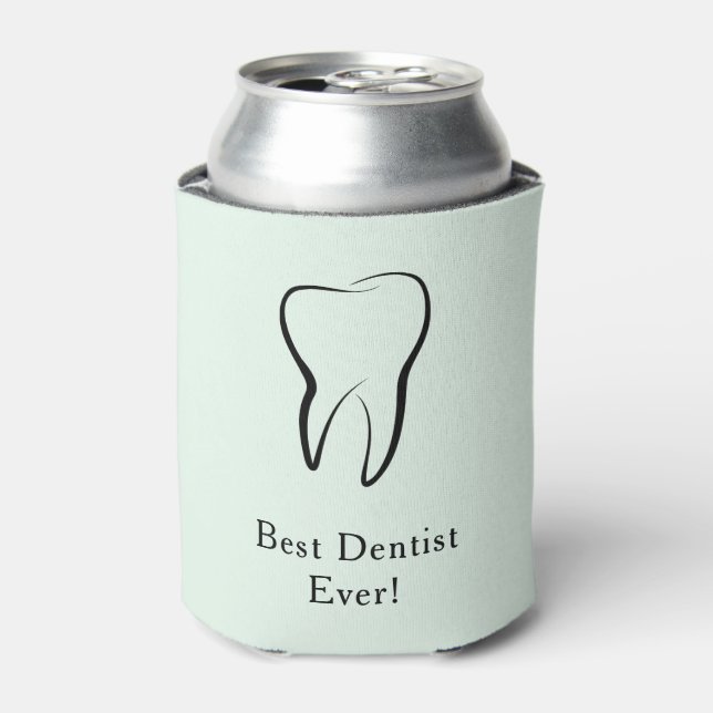 Best Dentist Ever Dental Tooth Dentistry Can Cooler (Can Front)