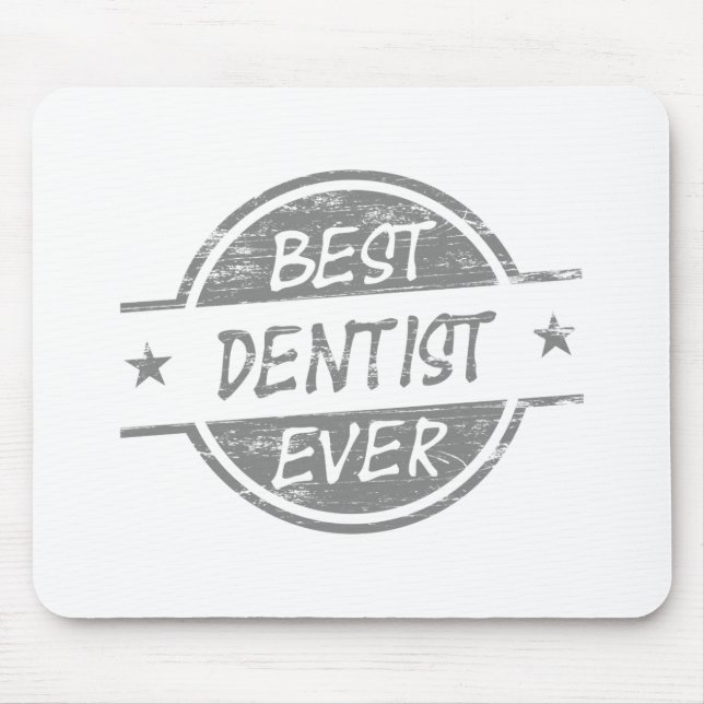Best Dentist Ever Grey Mouse Mat (Front)