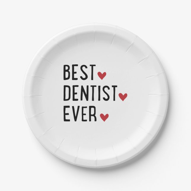 Best Dentist ever Paper Plate (Front)