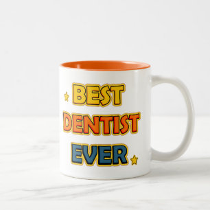Best Dentist ever Two-Tone Coffee Mug