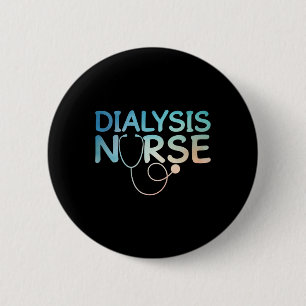 Best Dialysis Nurse Art For Women Home Dialysis Ne 6 Cm Round Badge