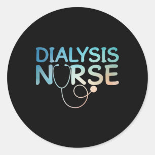 Best Dialysis Nurse Art For Women Home Dialysis Ne Classic Round Sticker